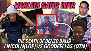 Harlem Gang War - Lincoln Projects (LOE) vs The GoodFellas (OTN) - The Death Of Benzo Balla