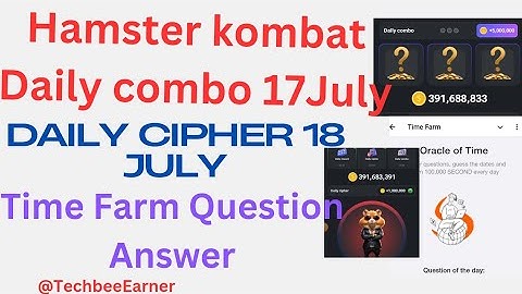 Hamster Kombat Daily Cipher Morse Code 18July|Daily Combo card today17July|Time Farm Question Answer