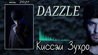 2Boys Dazzle - Киссаи Зухро // Дазл - Qissai Zuhro ( new rap 2021 )