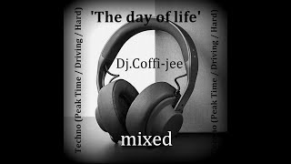 'The day of life' Dj.Coffi-jee mixed