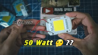 Led COB 50 Watt Bisa Untuk Merakit Atau Perbaikan Lampu