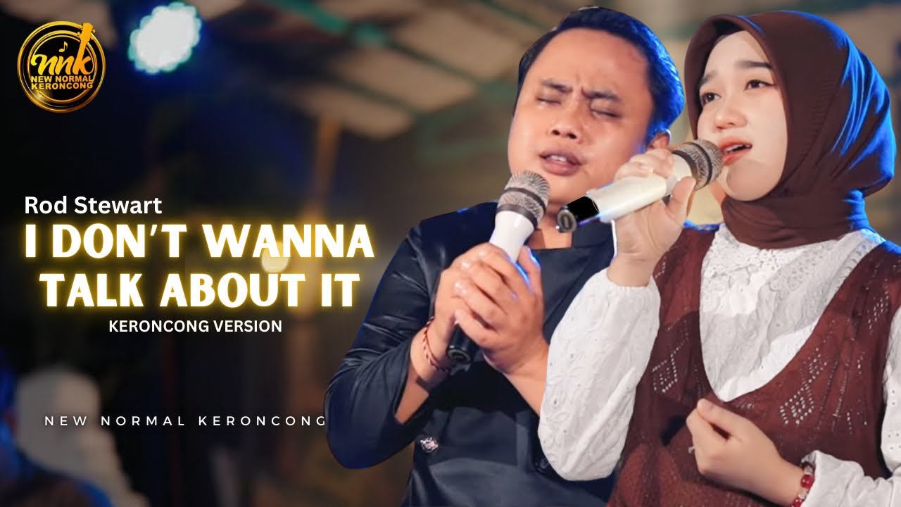 I Don't Wanna Talk About It - Rod Stewart (New Normal Keroncong Cover)