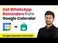 How to Get Automatic WhatsApp Reminders from Google Calendar - Google Calendar to WhatsApp