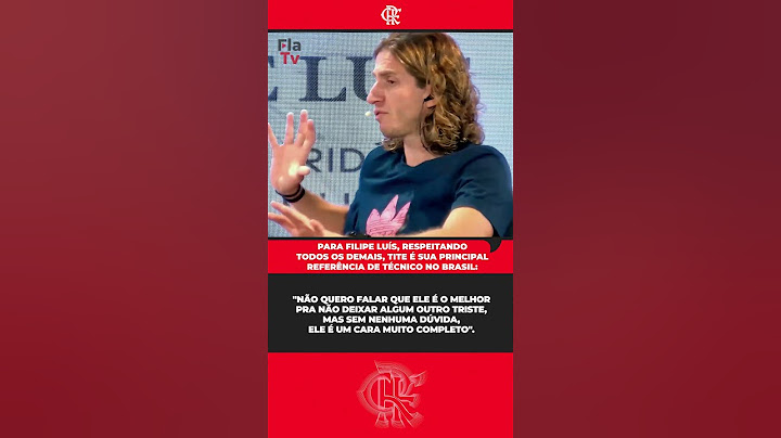 Para Filipe Luís o técnico Tite é sua principal referência de treinador no Brasil #flatv #fla