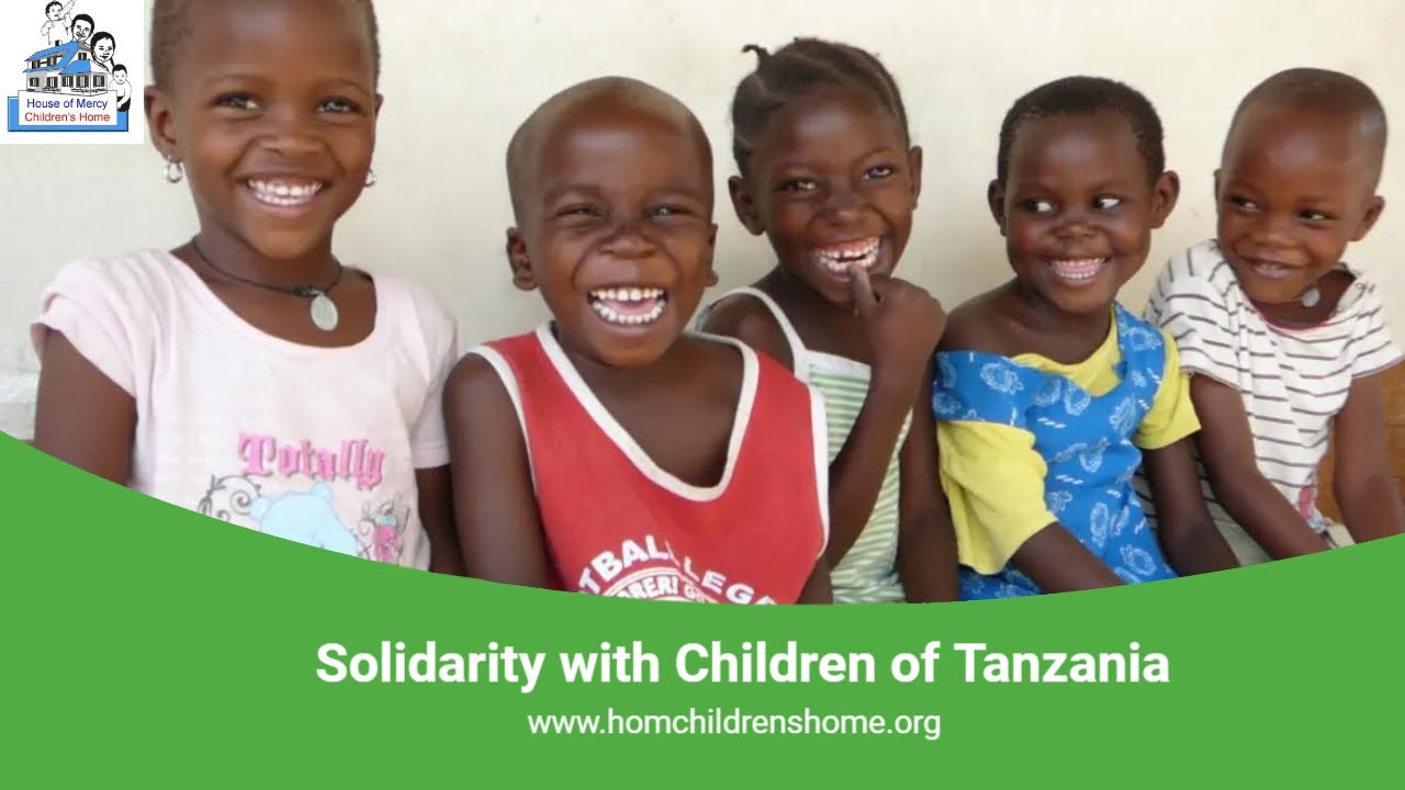 Solidarity with Children of Tanzania House of Mercy Children's Home