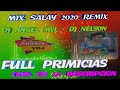 Mix Salay 2020  Completo - Remix full Primicias = Dj Angel Mvl - Dj Nelson - Jhonny Vdj =