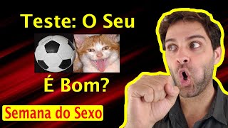 Teste Seu Boquete É Bom Mesmo? Semana Do O