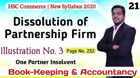 Dissolution of Partnership Firm | Insolvency Illustration 3 | Commerce | New Syllabus | Ashish Sir
