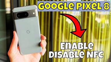 Enable  Disable NFC Google Pixel 8 || How to turn on off NFC || NFC settings || How to use NFC