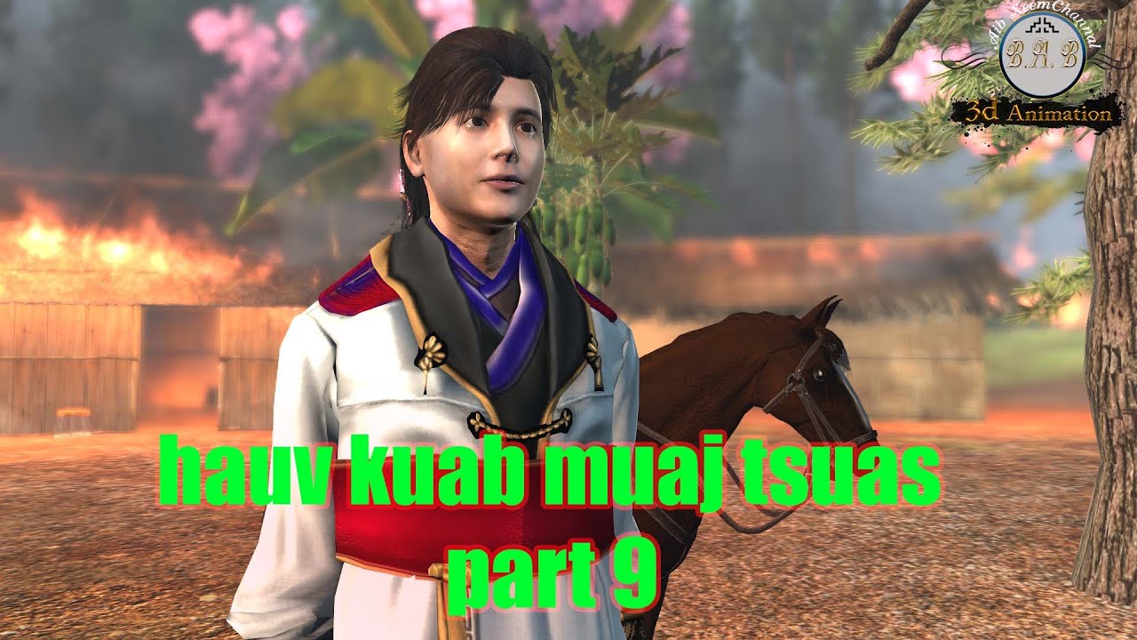 hauv kuab muaj tsuas part 9