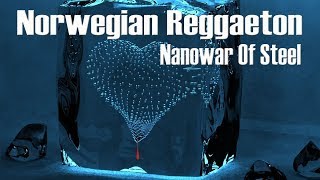 Video thumbnail of "Nanowar Of Steel - Norwegian Reggaeton Testo"