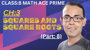 Math Ace Prime Class 8th | Ch-3 SQUARES AND SQUARE ROOTS | ( Part-8) |