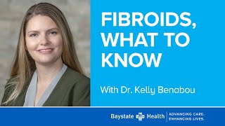 "Fibroids, What to Know" (11/8/23)