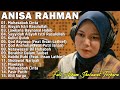 Lagu Sholawat Nabi Merdu - Anisa Rahman Full Album 2023 - Lagu Religi Islam Terbaru & Terbaik 2023