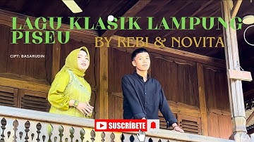 PISEU | LAGU LAMPUNG TERBARU | BY NOVITA & REBI