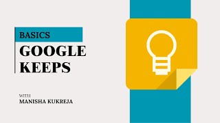 Google Keep Tutorial : Basics, Reminders & More - Part 1 | Beginner's Guide| Notes Making