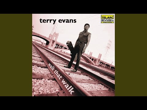Terry Evans — The Story of My Life