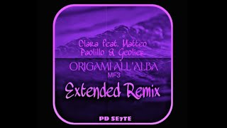 Origami all’Alba (Extended Remix) - Clara feat. Matteo Paolillo e Geolier