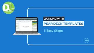 5 Easy Steps to Getting Started with Pear Deck Templates