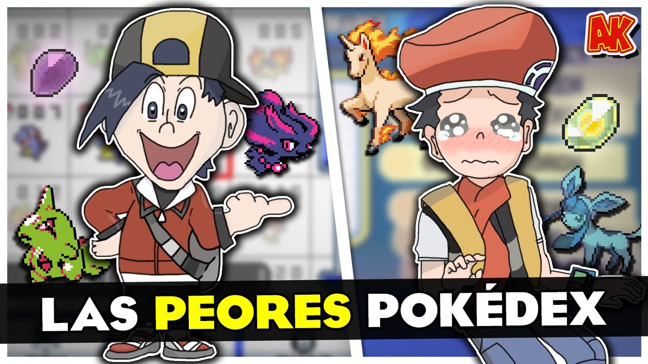 LAS PEORES POKÉDEX REGIONALES de la FRANQUICIA