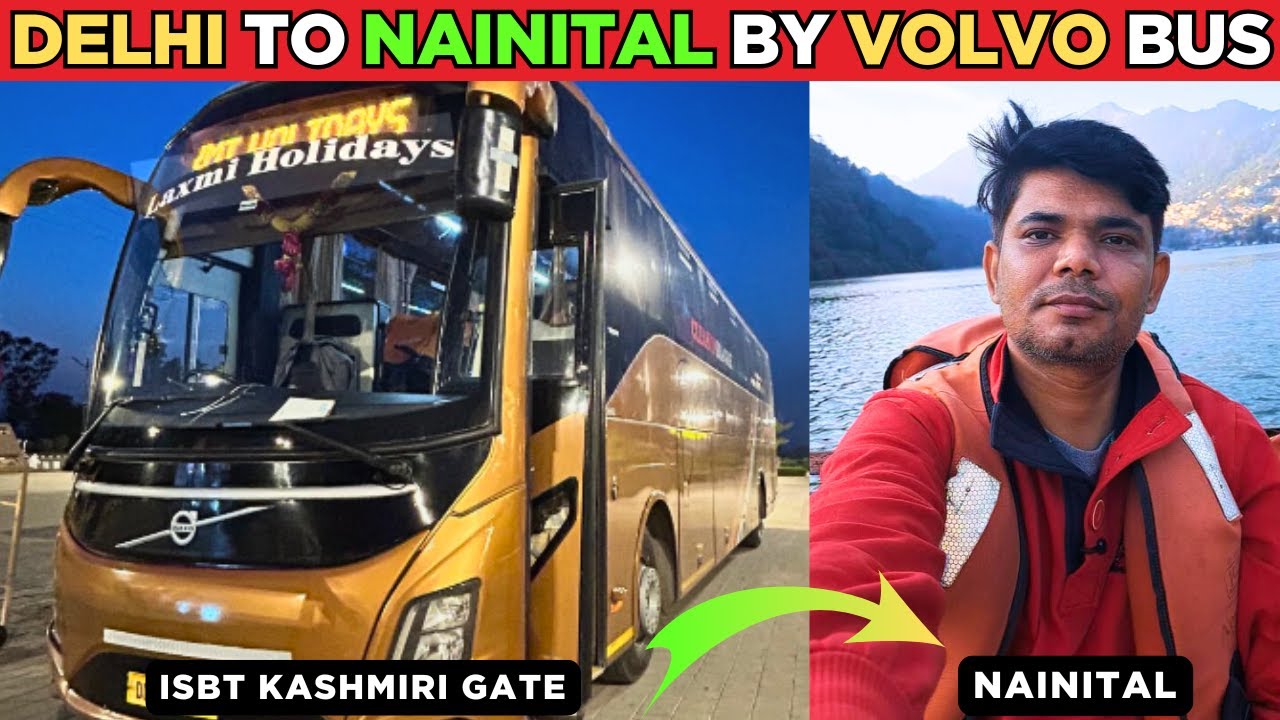 Delhi To Nainital | Delhi to Nainital Sleeper Bus | Delhi To Nainital By Bus