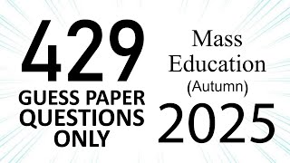 AIOU Code 429 Guess Paper Questions | Autumn 2025 | Mass Education | Let's Study AIOU