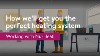 How we'll get you the perfect heating system