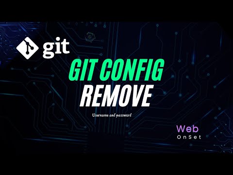 Git Configuration Management: Remove Method, Add User Name & Email | WebOnSet