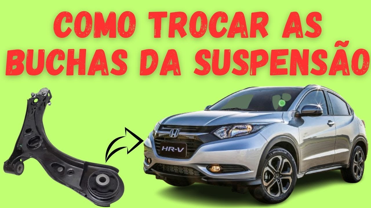 COMO TROCAR AS BUCHAS DA SUSPENSÃO DO HR-V