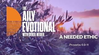 A Needed Ethic | Proverbs 6:9-11
