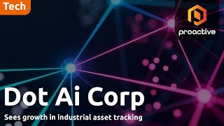 Dot Ai targets SaaS growth with real-time asset intelligence platform