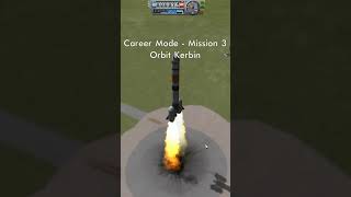 Mission 3 - Orbit Kerbin | Kerbal Space Program Short