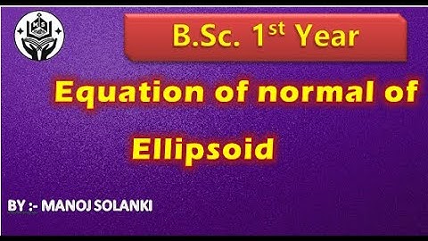 Equation of normal of ellipsoid || 3D maths BSC first year
