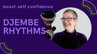 Improvised Djembe Rhythms to Boost Self-Confidence