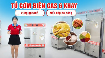 Tủ Cơm 6 Khay Điện - Gas Quang Huy Nấu Hấp Siêu Tốc, Năng Suất Vượt Trội