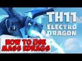 How to Use Mass Edrags at Town Hall 11 - TH11 Electro Dragon Attack Strategy