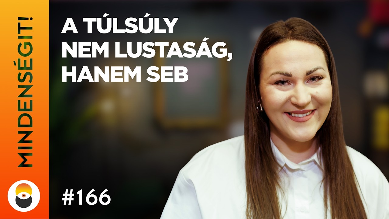 Keszthelyi Anna: A túlsúly nem lustaság, hanem seb | Mindenségit! 166