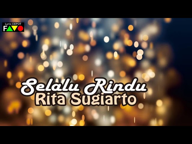 RITA SUGIARTO   SELALU RINDU class=