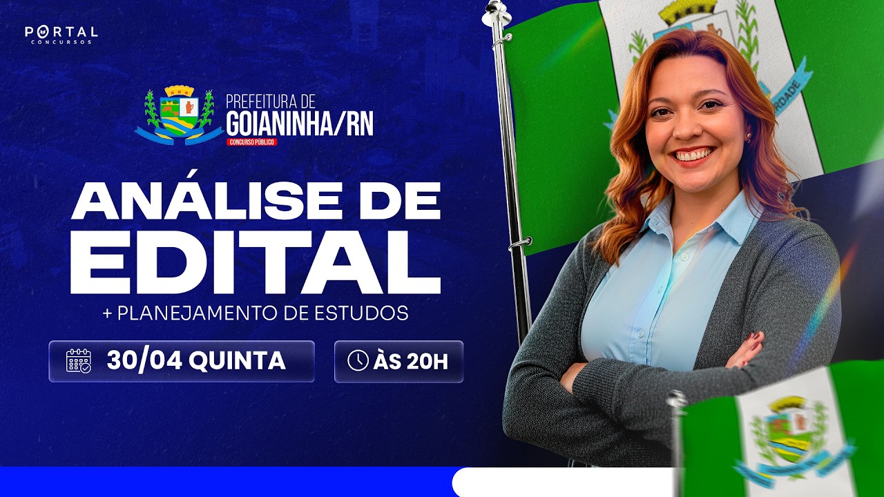 CONCURSO PREF. GOIANINHA/RN: ANÁLISE DE EDITAL + PLANEJAMENTO DE ESTUDOS