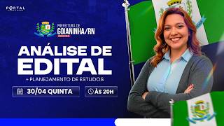 CONCURSO PREF. GOIANINHA/RN: ANÁLISE DE EDITAL + PLANEJAMENTO DE ESTUDOS