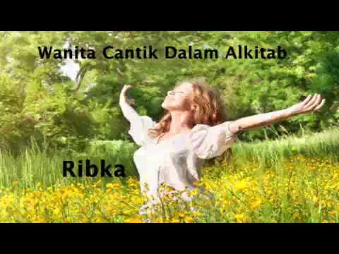 wanita cantik dalam alkitab ribka youtube wanita cantik dalam alkitab ribka youtube