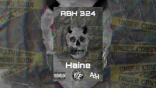 ABH 324 - HAINE #CB4GANG #CB4EMPIRE PROD BY : @skarusbeats