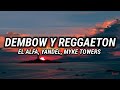 El Alfa Yandel Myke Towers Dembow Y Reggaeton Letra Lyrics El Alfa Yandel Myke Towers Dembow Y Reggaeton Letra Lyrics