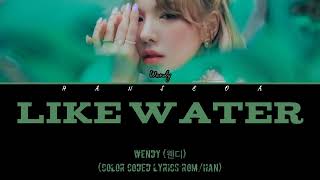 wendy - Like Water (Color Coded Lyrics)