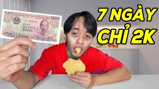 Thử Thách Sống Sót 7 Ngày Với 2.000đ | Cái Kết Không Ai Nghĩ Tới 😱