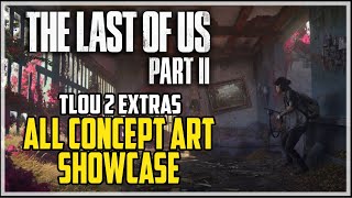 The Last of Us 2 All Concept Art Showcase