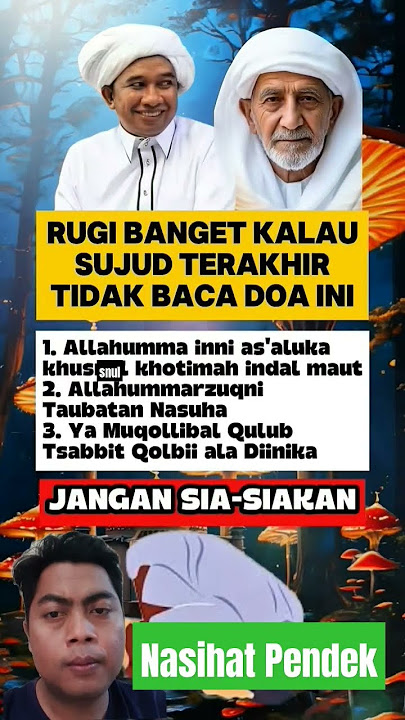 Jangan Bangkit dari Sujud Sebelum Baca Doa Ini! #NasihatPendek #DoaSujud #AmalanSunnah #DoaMustajab