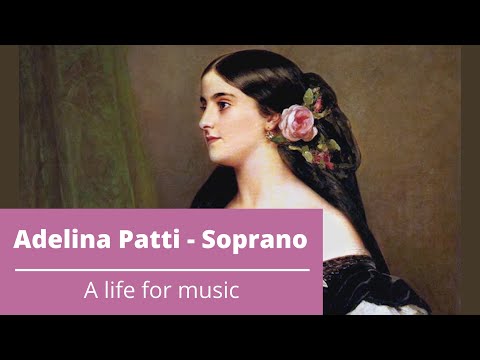 Аделина Патти - Сопрано: Жизнь для музыки