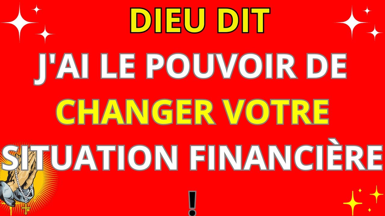 La puissance de Dieu pour changer votre situation financière aujourd