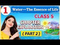 Water - The Essence Of Life l Class 5 l TWAU (EVS) l New Ncert l Chapter -  1 l Explanation l
